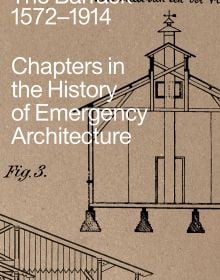 Book cover of The Barrack, 1572–1914: Chapters in the History of Emergency Architecture, with elevation of building. Published by Park Books.