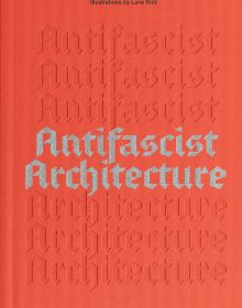 Book cover of Antifascist Architecture. Published by Park Books.