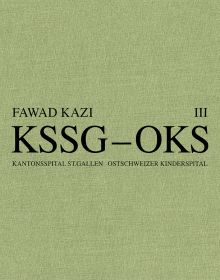 Book cover of Fawad Kazi KSSG–OKS Volume III: Haus 07A. Published by Park Books.