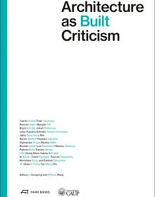 Architecture as Built Criticism