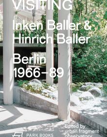 Book cover of Visiting: Inken Baller & Hinrich Baller, Berlin 1966–89, featuring a building with white columns. Published by Park Books.