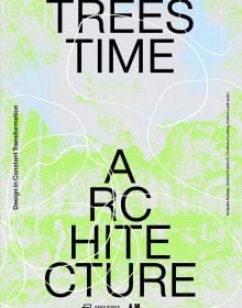 Book cover of Trees, Time, Architecture: Design in Constant Transformation. Published by Park Books.