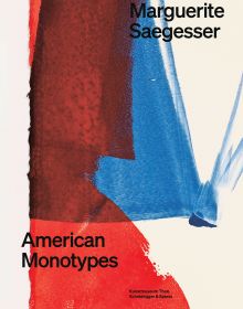 Book cover of Marguerite Saegesser, American Monotypes, featuring a blue and red abstract painting. Published by Scheidegger & Spiess.