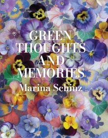 Book cover of Green Thoughts and Memories, with pansy and viola flowerheads on top of a floral cover. Published by Scheidegger & Spiess.