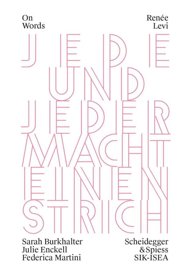 Book cover of Renée Levi: Everyone Draws a line. Published by Scheidegger & Spiess.