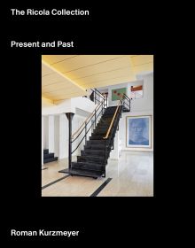 Book cover of The Ricola Collection: The Ricola Collection Present and Past, featuring an office space with marble staircase. Published by Scheidegger & Spiess.