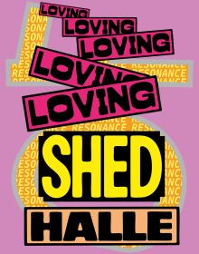 Book cover of Loving Shedhalle – Resonance: 40 Years of Shedhalle Zurich. Published by Scheidegger & Spiess.