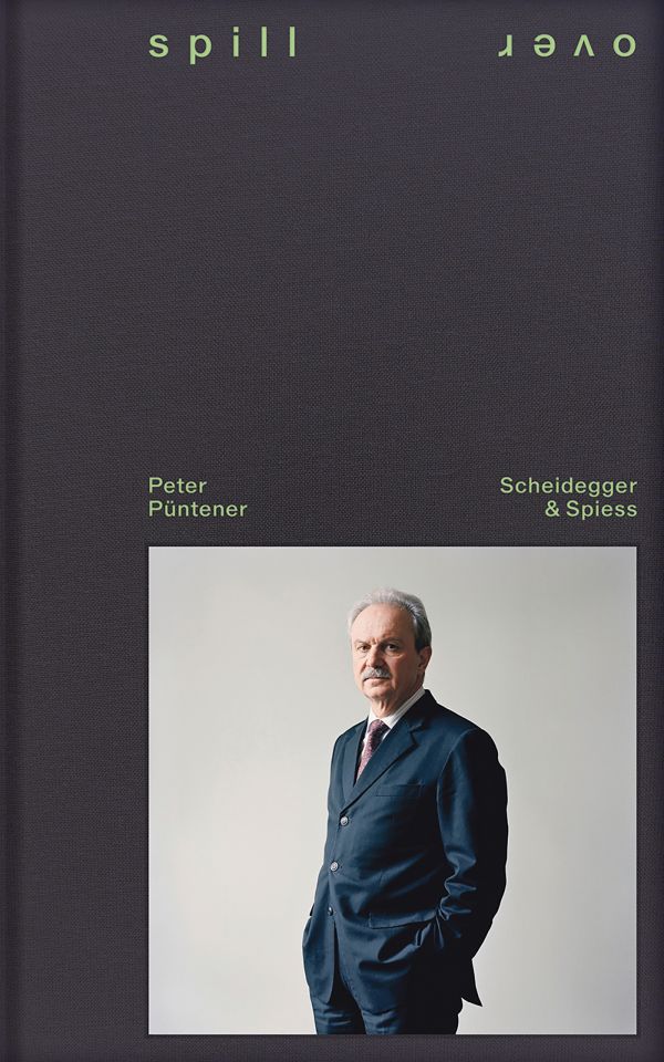 Book cover of Spillover: Switzerland’s Financial Center in Crisis Mode - Portraits of Decision-Makers. Published by Scheidegger & Spiess.