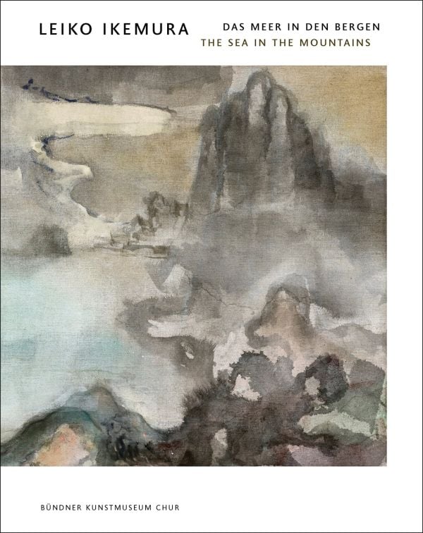 Book cover of Leiko Ikemura: The Sea in the Mountains; featuring a painting of mountains. Published by Scheidegger & Spiess.