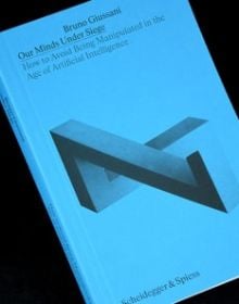 Book cover of Our Minds Under Siege: How to Avoid Being Manipulated in the Age of Artificial Intelligence. Published by Scheidegger & Spiess.