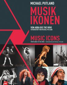 Book cover of Music Icons, From ABBA to The Who. Photographed by Michael Putland, with a montage of music icons: John Lennon, Elton John, Tina Turner, Bob Marley. Published by Delius Klasing Verlag GmbH.