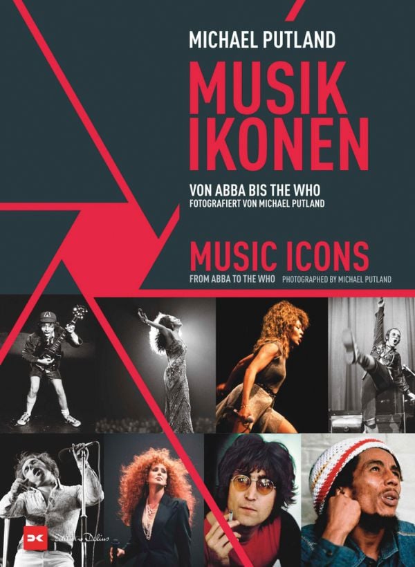 Book cover of Music Icons, From ABBA to The Who. Photographed by Michael Putland, with a montage of music icons: John Lennon, Elton John, Tina Turner, Bob Marley. Published by Delius Klasing Verlag GmbH.
