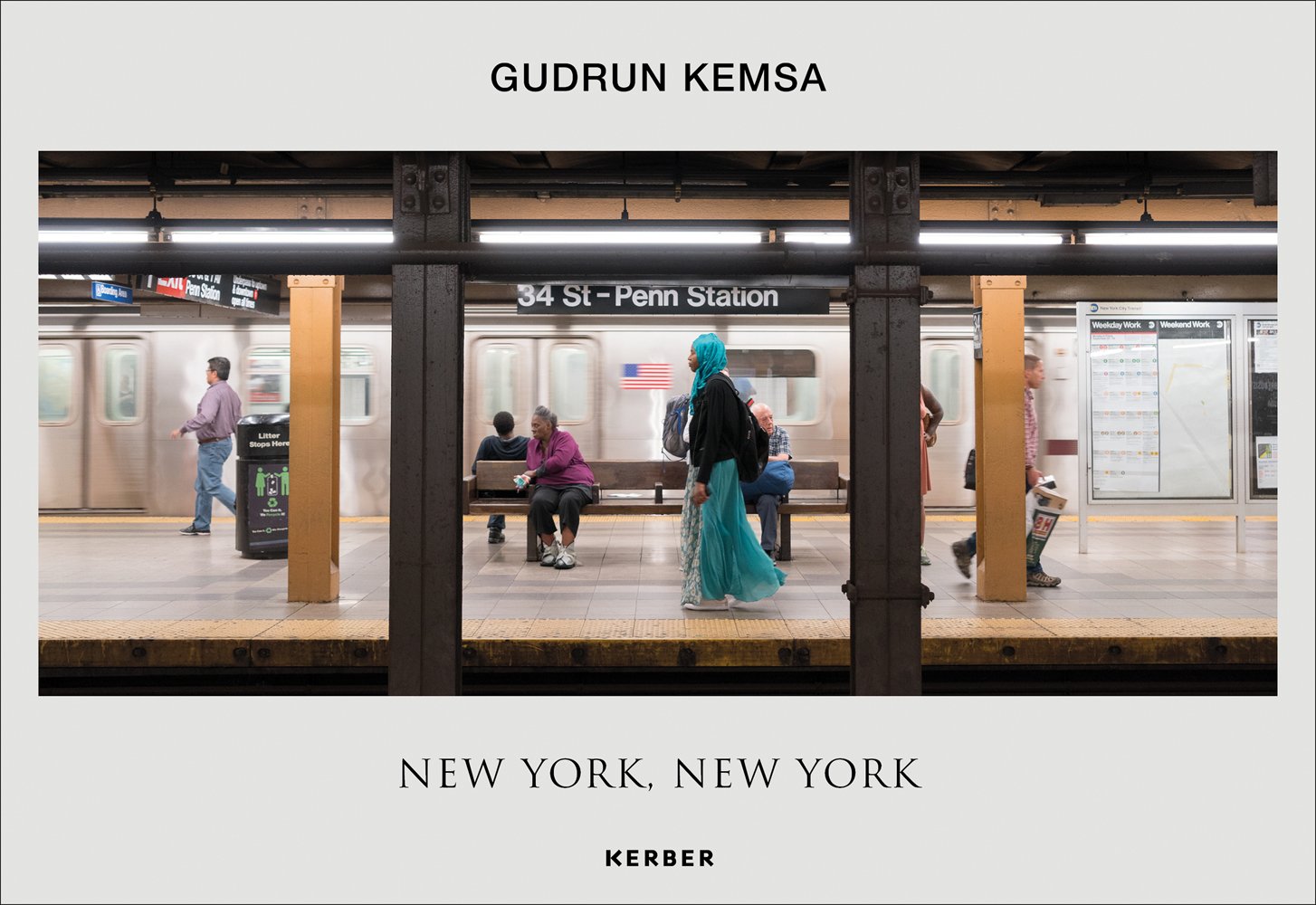 34th Street Penn subway station, commuters on platform, Gudrun Kemsa NEW YORK NEW YORK in black font on off white cover