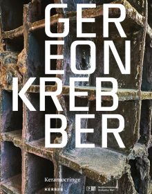 Book cover of Gereon Krebber: Keramocringe, with a distressed ceramic sculpture. Published by Kerber.