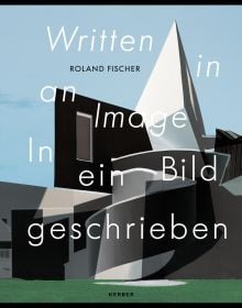 Modern, black and white building, Written in an Image | In ein Bild geschrieben, in white font across cover.