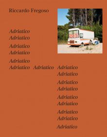 Campervan parked on sand, under blue sky, Riccardo Fregoso, Adriatico, in black font across orange cover.