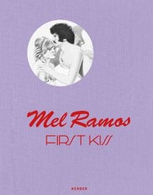 Oil sketch of couple naked from torso up, on purple cover of 'Mel Ramos, First Kiss', by Kerber.