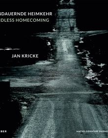 Long road illuminated under night sky, on cover of 'Jan Kricke, Endless Homecoming', by Kerber