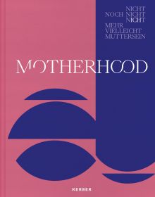 Pink and blue cover of 'Motherhood', by Kerber.