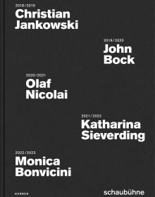 White font on black cover of 'Christian Jankowski, John Bock, Olaf Nicolai, Katharina Sieverding, Monica Bonvicini, Schaubühne Poster Campaigns 2018 to 2022', by Kerber.