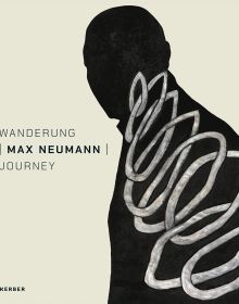 Black silhouette of figure with off-white ring shapes on chest, on cream cover of 'Max Neumann, Journey / Wanderung', by Kerber.