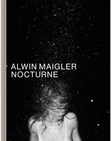 Book cover of Nocturne: Alwin Maigler, with figure with wet hair. Published by Kerber.