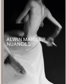 Book cover of Nuances: Alwin Maigler, with a topless ballerina spinning around with floaty skirt. Published by Kerber.