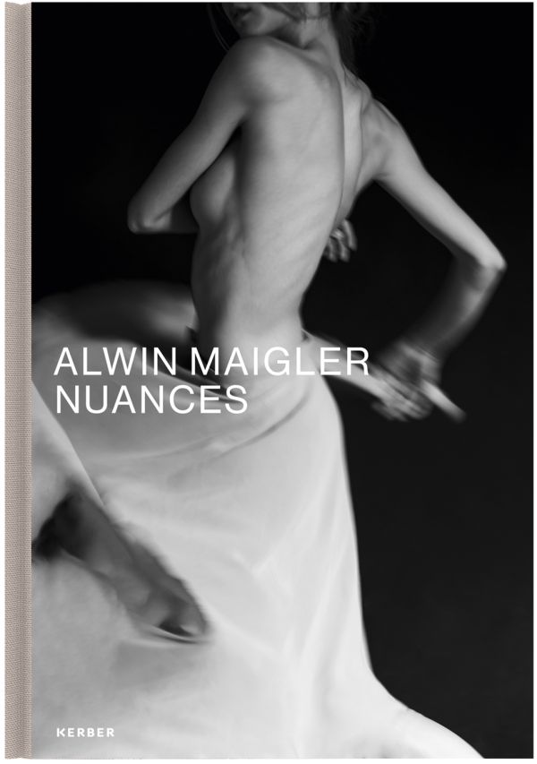 Book cover of Nuances: Alwin Maigler, with a topless ballerina spinning around with floaty skirt. Published by Kerber.