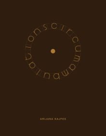 Book cover of Arijana Kajfes: Circumambulations. Published by Kerber.