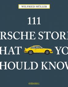 Bright yellow Porsche 911 to center of dark grey landscape cover of '111 Porsche Stories That You Should Know', by Emons Verlag.