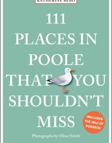 111 Places in Poole That You Shouldn't Miss