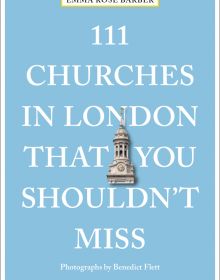 Domed tower near center of pale blue cover of '111 Churches in London That You Shouldn't Miss', by Emons Verlag.