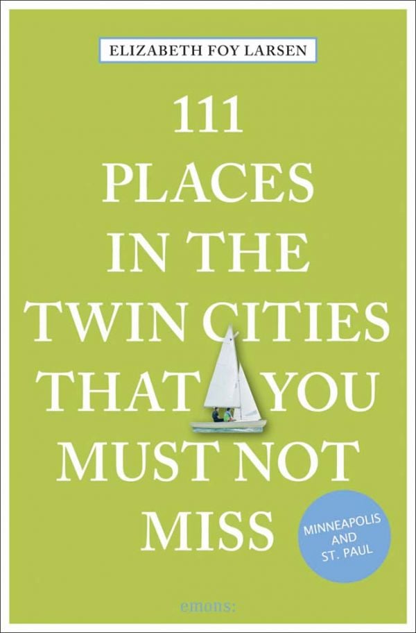 Sailing boat near center of lime green cover of '111 Places in the Twin Cities That You Must Not Miss', by Emons Verlag.