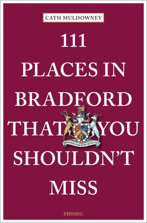 Book cover of 111 Places in Bradford That You Shouldn't Miss, with the council coat of arms. Published by Emons Verlag.