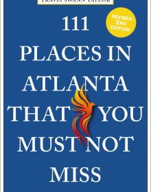 Book cover of 111 Places in Atlanta That You Must Not Miss, with an orange and yellow Phoenix. Published by Emons Verlag.