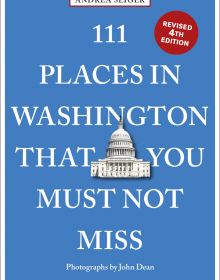 Capitol's dome near center of blue cover of '111 Places in Washington, DC That You Must Not Miss', by Emons Verlag.