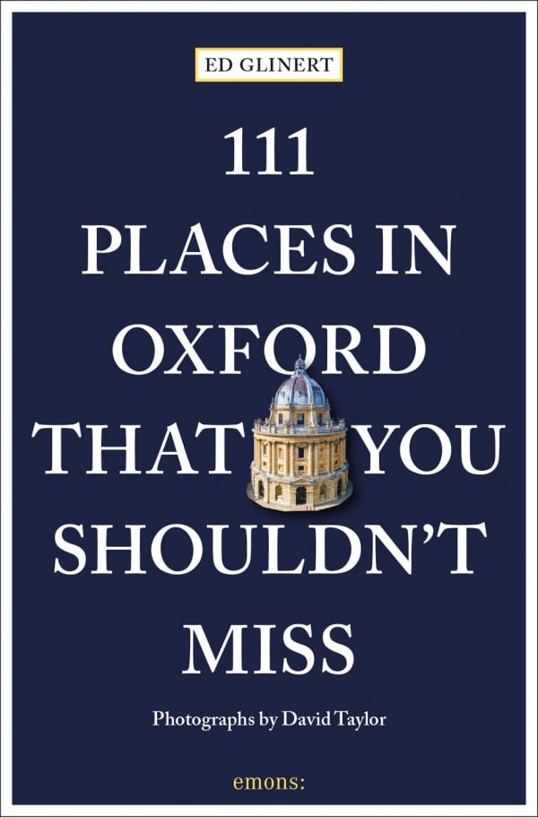 Book cover of 111 Places in Oxford That You Shouldn't Miss, with the circular dome of the Radcliffe Camera. Published by Emons Verlag.