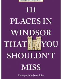 Book cover of 111 Places in Windsor That You Shouldn't Miss, with Windsor castle. Published by Emons Verlag.