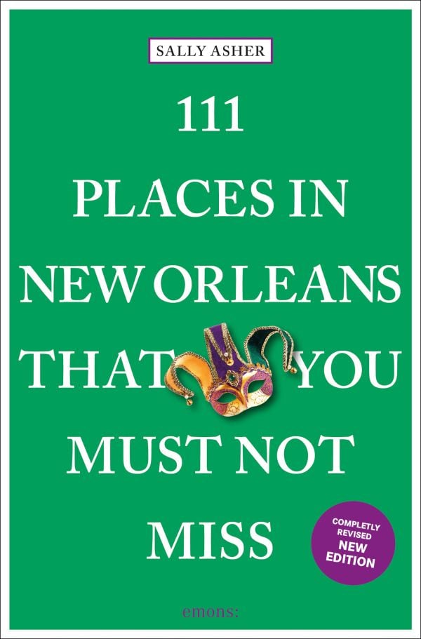 Book cover of 111 Places in New Orleans That You Must Not Miss; with a carnival mask. Published by Emons Verlag.