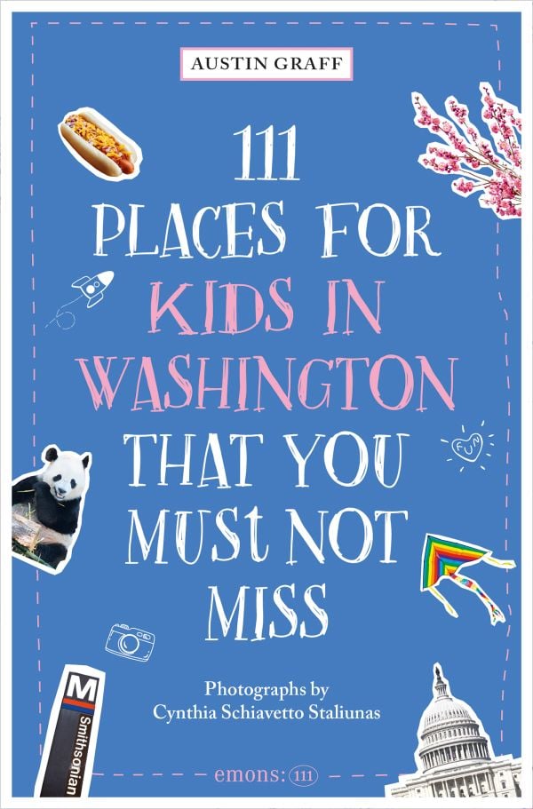 111 Places for Kids in Washington, DC That You Must Not Miss