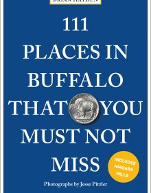 111 Places in Buffalo That You Must Not Miss