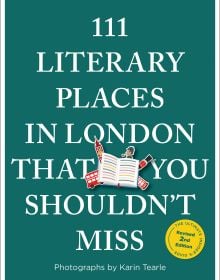111 Literary Places in London That You Shouldn't Miss