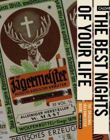 Jägermeister liquor bottle label with large antlered deer, cross above head, on cover of 'The Best Nights of Your Life, The Original Jägermeister Book', by Callwey.