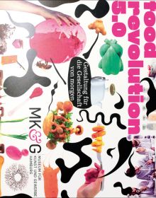 Book cover of Food Revolution 5.0, with a collage of food photos: scoop of pink ice-cream, green chicken, root of ginger. Published by Verlag Kettler.