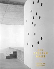 Book cover of A 27 Atelierhaus, with off white concrete interior wall of building with large holes, and three steps to left. Published by Verlag Kettler.