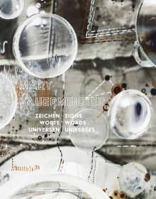 Book cover of Mary Bauermeister, Signs, Words, Universes, with convex glass with bubbles and notes in pen. Published by Verlag Kettler.