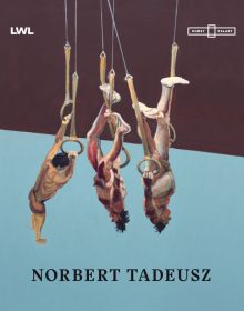 Book cover of Norbert Tadeusz , featuring a painting of three nude male figures on gymnast rings. Published by Verlag Kettler.