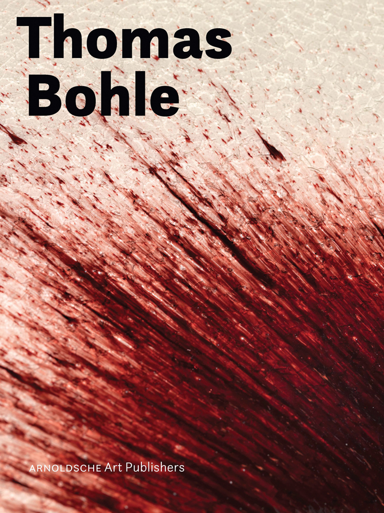 Book cover of Thomas Bohle. Published by Arnoldsche Art Publishers.