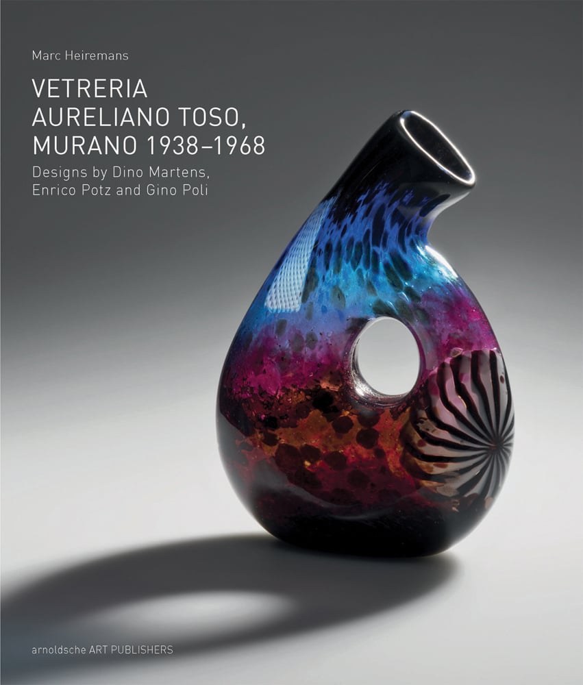 Vetreria Aureliano Toso, Murano 1938-1968 - ACC Art Books US