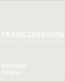 Reinhold Ziegler - Transgression